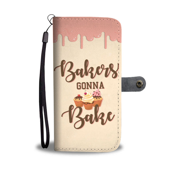 Bakers Gonna Bake Wallet Phone Case