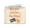 Are You Kitten Me Right Mens Wallet