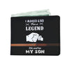 I Asked God For A Legend He Sent Me My Son Mens Wallet