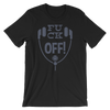 FU CK Off T-Shirt