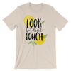 Look But Don't Touch T-Shirt