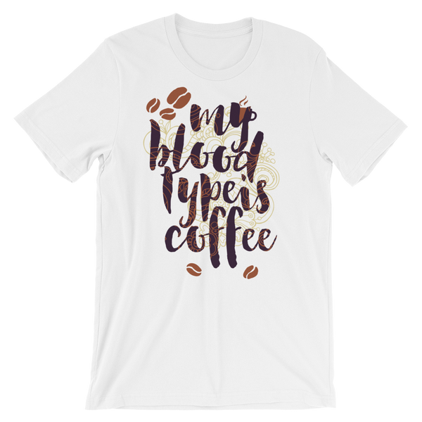 My Blood Type's Coffee T-Shirt