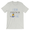 I Speak French....Fries T-Shirt