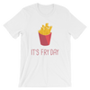 It's Fry Day T-Shirt