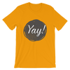 Yay! T-Shirt