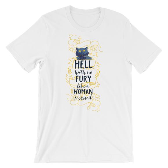 Hell Hath No Fury Like a woman Scorned T-Shirt