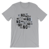 No No No No No T-Shirt